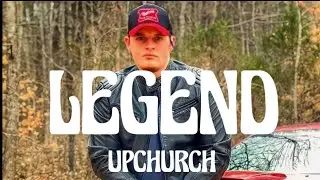 Upchurch - Legend (Song)