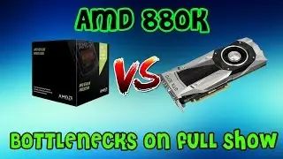 Battle Of The Bottlenecks - AMD Athlon 880k Vs GTX 1070 Gaming Benchmarks
