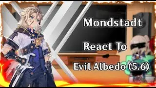 Genshin Impact React To Version 5.6 II AU Evil Albedo II