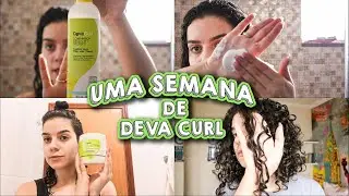 UMA SEMANA USANDO DEVA CURL | ROTINA COMPLETA