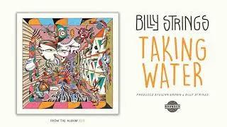 Billy Strings - Taking Water (Official Audio)