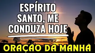 INICIE O DIA! Poderosa Oração da Manhã | Deus Faz Algo Novo Hoje