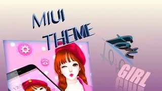 TOP 5 MIUI THEME FOR GIRL 2020.