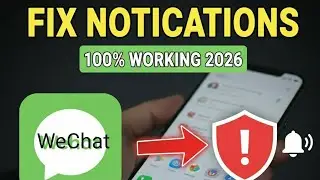 How to Turn On WeChat Notifications 2026 | Fix WeChat Messages Not Working