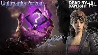 #495 Dead by Daylight - Wyliczanka perków 