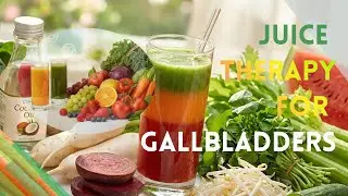 GALLBLADDER : Juice Therapy for Gallbladder #gallbladderhealth #juicetherapy #health #lifestyle