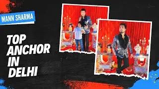 Best Anchor In Delhi | Top 5 Anchors In Delhi India Sangeet HaldiCarnival Shaadi Wedding Mann Sharma