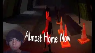 STALKER AT NIGHT.. l Almost Home Now (short horror game)