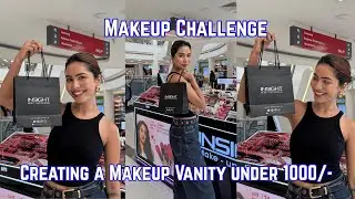 Makeup Challenge: Creating A Makeup Vanity Under 1000/-
