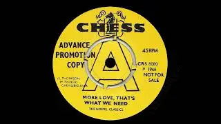 The Gospel Classics - More Love, That's What We Need