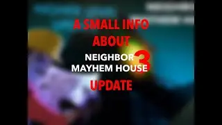 A small information about NMH3 update - Secret Neighbor Custom Maps