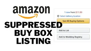 Amazon suppressed buy box listing | Amazon fba wholesale buy box