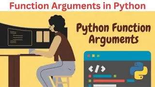 13. Function Arguments in Python