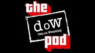 Dits on Wrestling Podcast Teaser