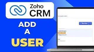 How To Add a User in Zoho CRM Full 2025 Guide