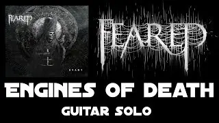 FEARED - Engines of Death - Guitar Solo