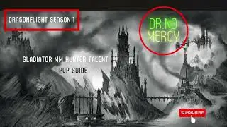 [10.0.2] Dragonflight Season 1 Gladiator MM Hunter Talent and PVP Guide
