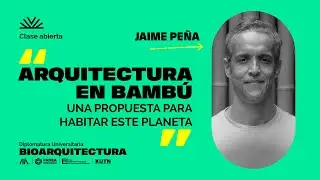 Arquitectura en bamb&uacute; una propuesta para habitar este planeta - Jaime Pe&ntilde;a