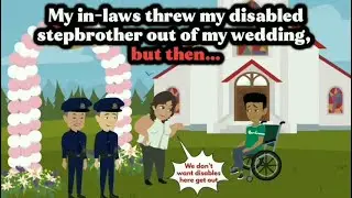 My in-laws threw my disabled stepbrother out of my wedding, but then…