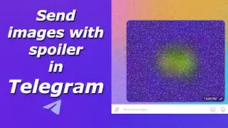How to send image with spoiler in Telegram | Send hidden images in Telegram