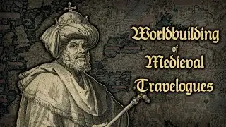 A Worldbuilding Project from Medieval Travelogues | 𝕻𝖘𝖊𝖚𝖉𝖔𝖌𝖊𝖔𝖌𝖗𝖆𝖕𝖍𝖎𝖈𝖆