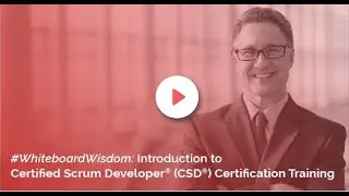 Introduction to Certified Scrum Developer&reg; CSD&reg; Training by KnowledgeHut