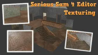 Serious Sam 4 Editor - Texturing