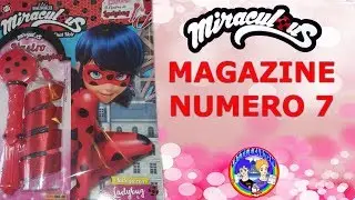 MIRACULOUS LADYBUG MAGAZINE N. 7