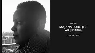Matana Roberts' 