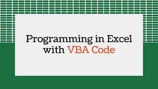 Programming Macros in Excel with VBA Code Mastermind Course