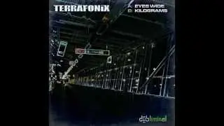 Terrafonix - Eyes Wide
