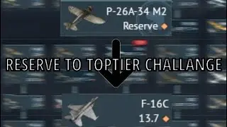Reserve to Top Tier Challenge | F-16 Line Base Planes