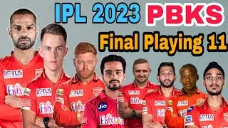 IPL 2023 Punjab Kings Final Playing 11 | PBKS Best Playing 11 for IPL 2023