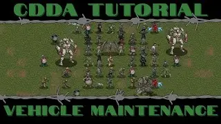 CDDA Tutorial - Vehicle Maintenance