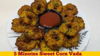 Sweet Corn Wada Recipe | Crispy Corn Bajji | Easy Evening Snack | Sweet Corn Recipes | Makke ke Vade