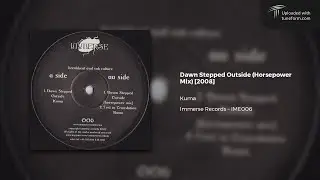 Kuma - Dawn Stepped Outside (Horsepower Dubstep Mix) [Immerse Records | IME006]