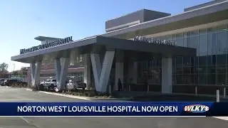 Norton West Louisville Hospital opens its doors to first patients