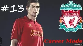 FIFA 13 - Liverpool Career Mode S:1 EP:13