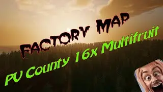 Farming Simulator 19. FS 19.  PV County 16x Multifruit & Factory Map 