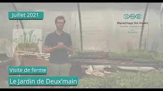 Portrait de ferme MSV - Jardin de Deux'main (50) - Guillaume Haelewyn -  2021