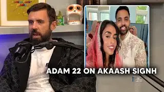 Adam22 and Steiny on the Akaash Signh DRAMA! 😳