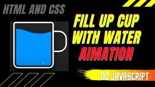 How to make animation in HTML and CSS || fill glass using CSS || smart coder || pure CSS