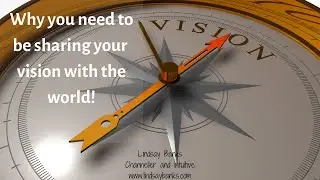 Why you need to share your vision!