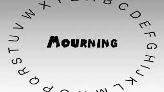 How to Say or Pronounce Mourning