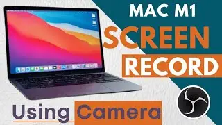 How to do screen recording with camera in Macbook M1? | OBS | Free screen recording software for Mac