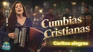 CUMBIA CRISTIANA CON MARIACHI. Coritos Alegres.