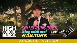 Can I Have This Dance [Reprise - Acoustic] (Troy's part only - Karaoke) from High School Musical 3
