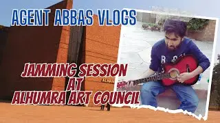 Jamming session at Alhumra Art Council | Agent Abbas Vlogs