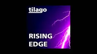 Tilago - Rising Edge (Original Mix)