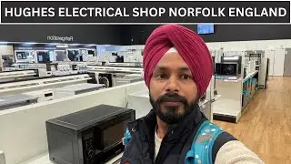 HUGHES ELECTRICAL EXPERTS SHOP NORWICH ENGLAND APNA BUSINESS HARPREET SINGH